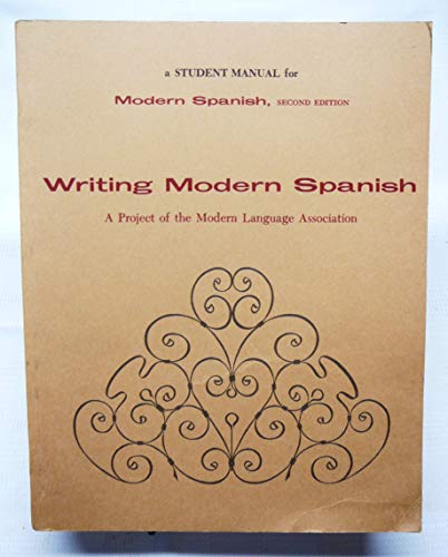 9780155639904: a Student Manual for Modern Spanish: Writing Modern Spanish: A Project of the Modern Language Association