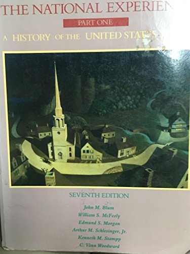 Beispielbild fr The National Experience, Part One: A History of the United States to 1877 (v. 1) zum Verkauf von SecondSale