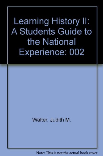 Learning History II: A Students Guide to the National Experience (9780155656598) by Walter, Judith M.