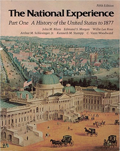 Imagen de archivo de The National Experience : A History of the United States a la venta por Better World Books: West