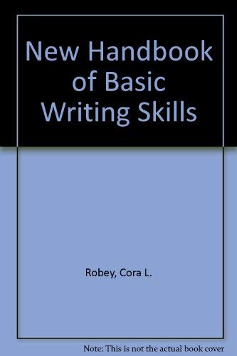 Stock image for New Handbook of Basic Writing Skills: Third Edition for sale by Agape Love, Inc