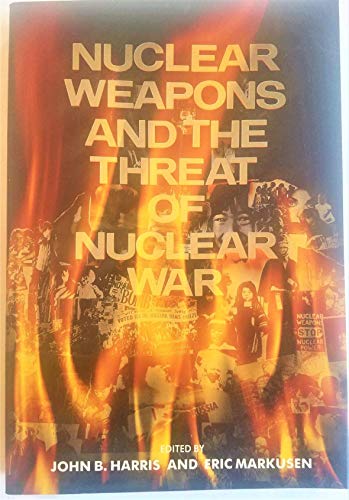 Stock image for Nuclear Weapons and the Threat of Nuclear War for sale by BookDepart