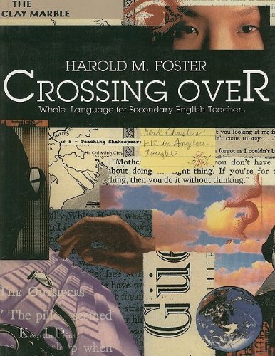 CROSSING OVER: WHOLE LANGUAGEF/SEC ENGLISH TEACHERS (9780155673267) by Foster