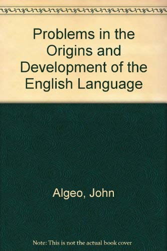 Imagen de archivo de Problems in the Origins and Development of the English Language a la venta por Better World Books