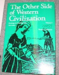 The other side of Western civilization: Readings in everyday life (9780155676510) by Chodorow, Stanley; Stearns, Peter N.