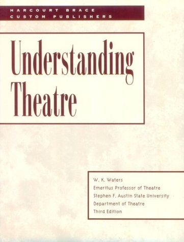 Stock image for Understanding Theatre for sale by Austin Goodwill 1101