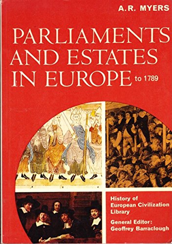9780155681231: PARLIAMENTS AND ESTATES IN EUROPE TO 1789 (LIBRARY OF EUROPEAN CIVILIZATION)