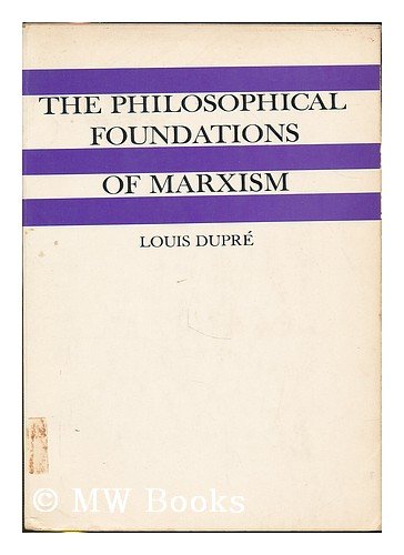 Imagen de archivo de The Philosophical Foundations of Marxism a la venta por Avol's Books LLC