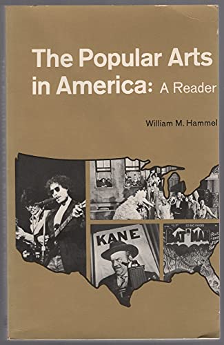 The Popular Arts in America: A Reader