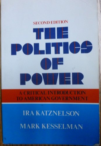 Beispielbild fr The politics of power: A critical introduction to American government zum Verkauf von Robinson Street Books, IOBA