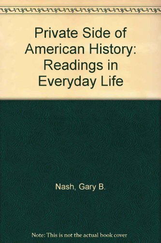 Beispielbild fr Private Side of American History: Readings in Everyday Life zum Verkauf von Books From California