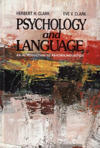 Beispielbild fr Psychology and Language : An Introduction to Psycholinguistics zum Verkauf von Better World Books