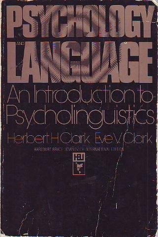 Beispielbild fr Psychology and Language: Introduction to Psycholinguistics zum Verkauf von WorldofBooks