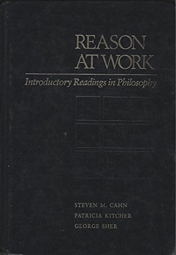 Beispielbild fr Reason at Work: Introductory Readings in Philosophy zum Verkauf von Redux Books