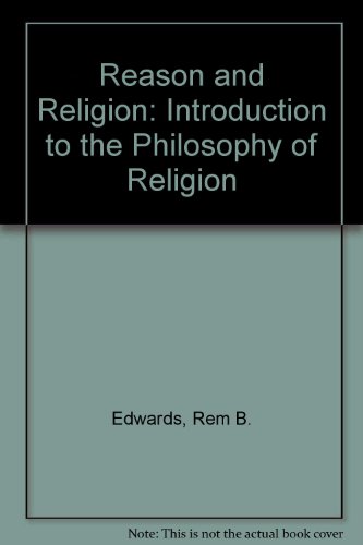 Beispielbild fr Reason and Religion; An Introduction to the Philosophy of Religion zum Verkauf von HPB-Movies