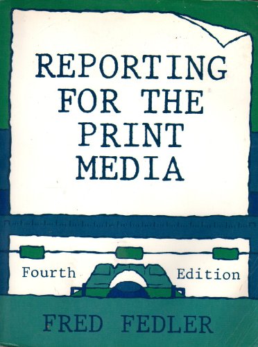 Imagen de archivo de Reporting for the print media a la venta por HPB Inc.