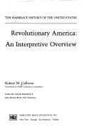 9780155767126: Calhoun Revolutionary America (The Harbrace History of the United States)