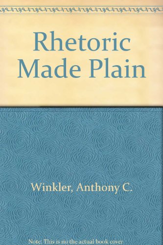 Stock image for Rhetoric made plain for sale by Better World Books: West
