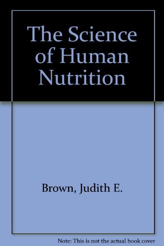 Beispielbild fr The Science of Human Nutrition zum Verkauf von Better World Books: West