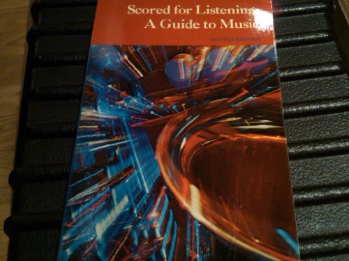 Imagen de archivo de Scored for Listening: A Guide to Music a la venta por Orion Tech