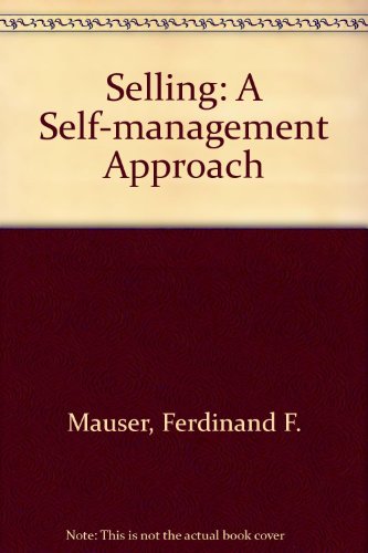 Selling, a self-management approach (9780155796300) by Ferdinand F. Mauser