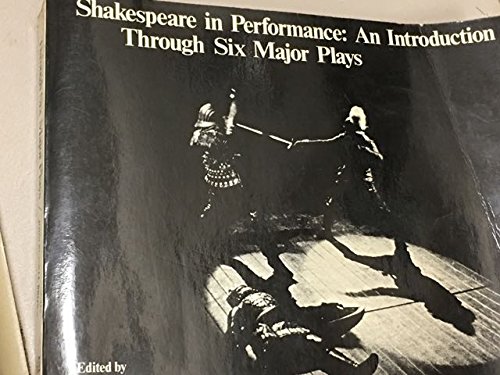 9780155808294: Shakespeare in performance: An introduction through six major plays