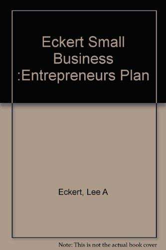 Small business: An entrepreneur's plan (9780155812208) by Eckert, Lee A