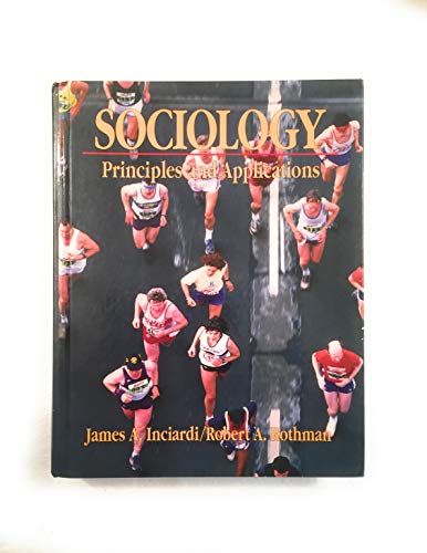 Stock image for Sociology : Principles and Applications for sale by Better World Books