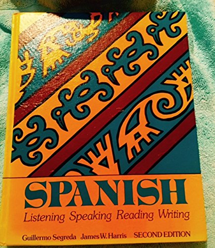 Beispielbild fr Spanish: Listening, Speaking, Reading, Writing zum Verkauf von Idaho Youth Ranch Books