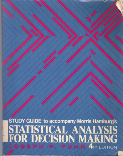 9780155834613: Study guide to accompany Morris Hamburg's Statistical analysis for decision making