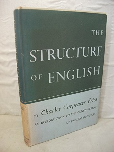 Beispielbild fr The structure of English : an introduction to the construction of English sentences zum Verkauf von Better World Books