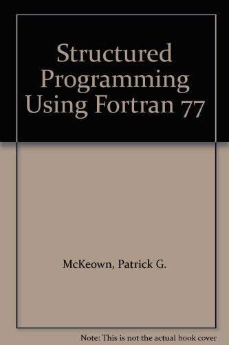 Imagen de archivo de Structured Programming Using FORTRAN 77 a la venta por West With The Night