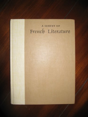 Stock image for A Survey of French Literature (Volume 1): The Middle Ages to 1800 for sale by SecondSale