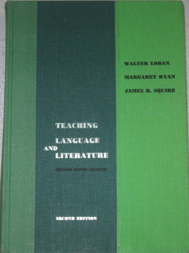 Teaching Language and Literature, Grades Seven-Twelve (9780155888012) by Loban, Walter