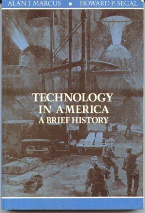 Stock image for Technology in America : A Brief History for sale by Better World Books