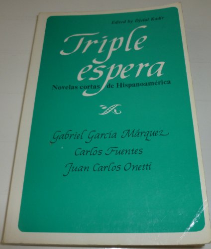 Stock image for Triple Espera: Novelas Cortas De Hispano-America for sale by Wonder Book