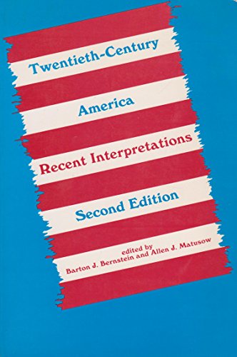 Imagen de archivo de Twentieth-Century America : Recent Interpretations a la venta por Better World Books