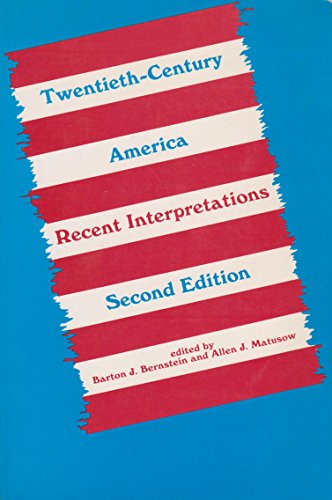 9780155923911: Bernstein Twentieth Century America 2e