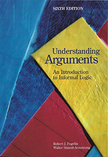 Beispielbild fr Understanding Arguments : An Introduction to Informal Logic zum Verkauf von Better World Books
