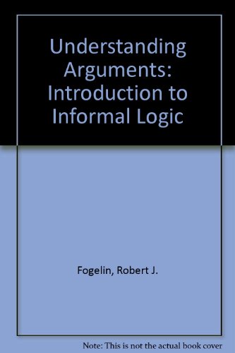 Imagen de archivo de Understanding Arguments: An Introduction to Informal Logic a la venta por BookHolders