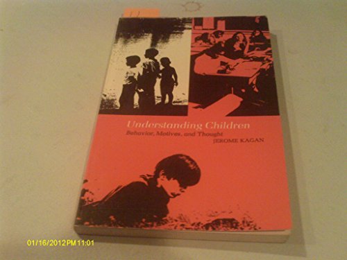 Beispielbild fr Understanding Children; Behavior, Motives, and Thought. zum Verkauf von Wonder Book