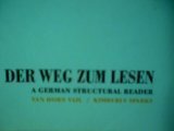 Stock image for Der Weg zum Lesen: A German Structural Reader for sale by Better World Books