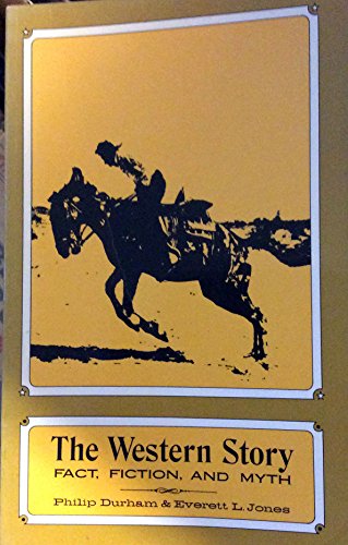 Stock image for The Western Story: Fact, Fiction, and Myth for sale by Wonder Book