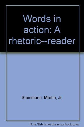 9780155967007: Words in action: A rhetoric--reader