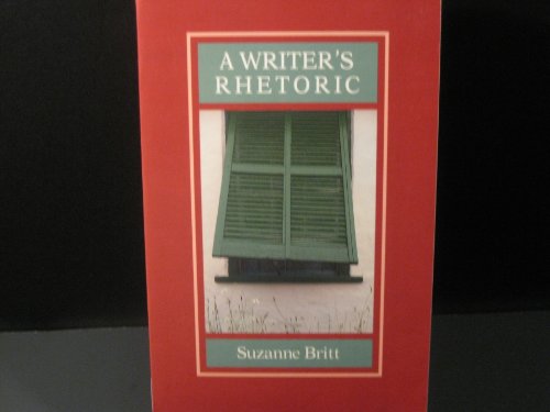 A Writer's Rhetoric (9780155976603) by Britt, Suzanne