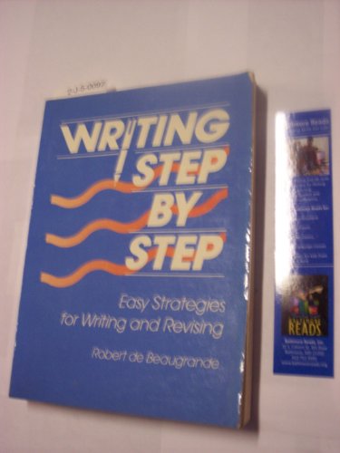 Imagen de archivo de Writing Step by Step : Easy Strategies for Writing and Revising a la venta por Better World Books