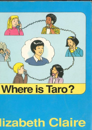 Where Is Taro? (9780155994294) by Claire, Elizabeth; Rosenthal, Marilyn S.