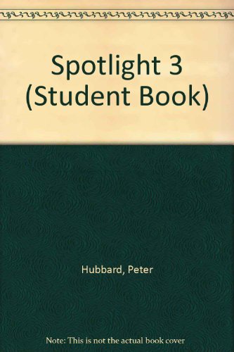 9780155995444: Spotlight 3 (Student Book)