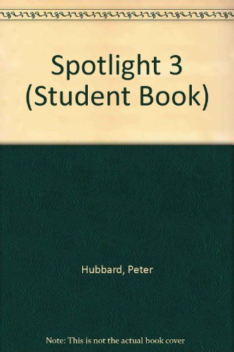 Stock image for Spotlight 3: An English Course (Student Book) for sale by HPB-Ruby
