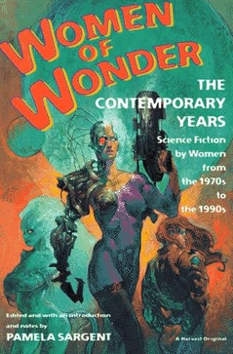 9780156000338: Women of Wonder: The Contemporary Years : Science Fiction by Women from the 1970s to the 1990s